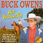 Hits, Vol. 1 Act Naturally by Buck Owens (CD, Sep 1998, Country