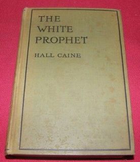 The White Prophet by Hall Caine Illustrated by R. Caton Woodville 1909