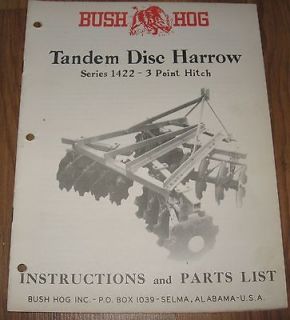 Bush Hog 1422 Tandem Disc Harrow Instruction and parts List