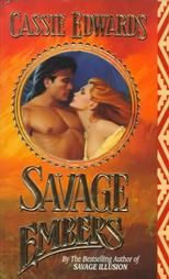 , Savage Embers (Savage (Leisure Paperback)), Cassie Edwards, Book