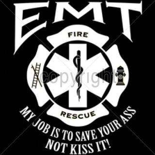 EMT EMS Shirt My Job To Save Your Ass Not Kiss Paramedic Volunteer