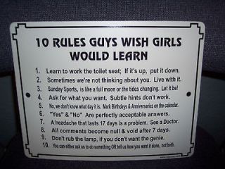 Funny Sign   *10 Rules Guys Wish Girls*wall garage kitchen, MAN CAVE