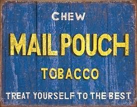 Chew Mail Pouch Tobacco Tin Sign