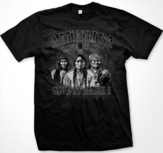 America Love It Or Give It Back  Native American Indian Pride   Mens