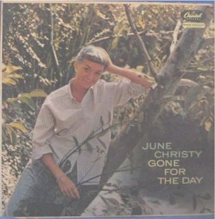 JUNE CHRISTY, GONE FOR THE DAY   LP