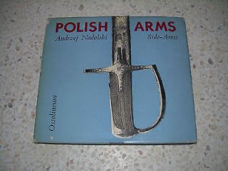 Polish Swords and Sabres. Compendium of knowledge and examples