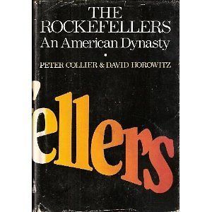 The Rockefellers by David Horowitz and Peter Collier (1976, Hardcover)