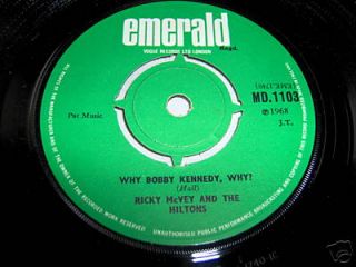 RICKY MCVEY/HILTONS  WHY BOBBY KENNEDY/KEEPS RIGH UK 45