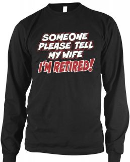 Wife Im Retired Thermal Long Sleeve Shirt Funny Retirement Old Couple
