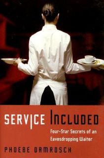  Four Star Secrets of an Eavesdropping Waiter by Phoebe Dam