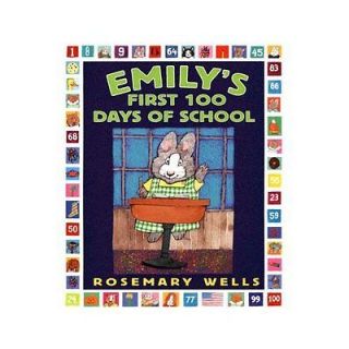 NEW Emilys First 100 Days of School   Wells, Rosemary