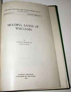 Molding Sands of Wisconsin David W Trainer 1928 HC Book Silica Sand