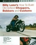 NEW Billy Lanes How to Build Old School Choppers, Bobbers and Customs