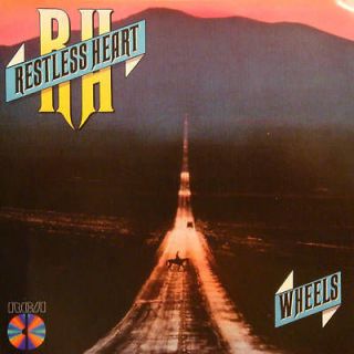 Restless Heart   Wheels (1986) EARLY Press JAPAN CD