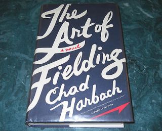 The Art of Fielding by Chad Harbach (2011, Hardcover)