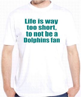 DOLPHINS FAN FUNNY SHIRT LIFES WAY TO SHORT FOOTBALL SPORTS CLOTHING