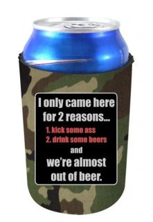 Came Here for 2 Reasons Funny Can Koozie Coolie. Kick Ass, Drink Beer