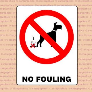 No Fouling Prohibition Dog Sign PROH0169a Free P&P Cheapest On 