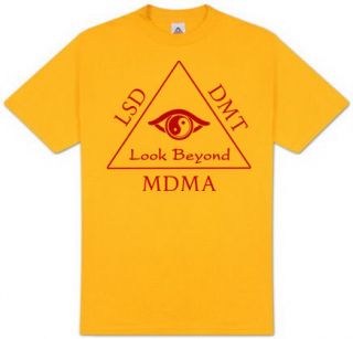 LSD   MDMA   DMT Look Beyond T Shirt