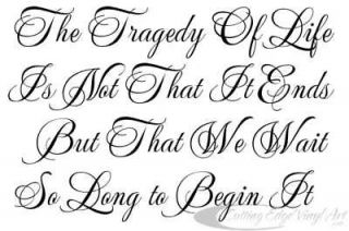 TRAGEDY OF LIFE WALL LETTERING QUOTE VINYL DECAL