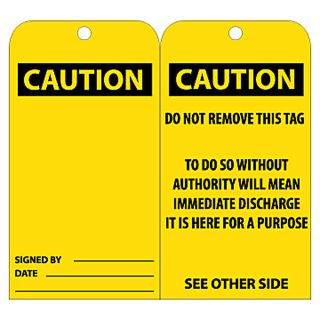 Nmc Tags   Caution   Do Not Remove This Tag To Do So Without Authority Will Mean Immediate Discharge It Is Here For A Purpose See Other Side Signed By___ Date___   Yellow