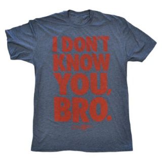 Foster Don t Know Bro Mens T Shirt L