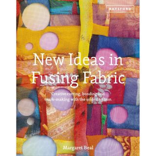 Batsford Books   New Ideas In Fusing Fabric