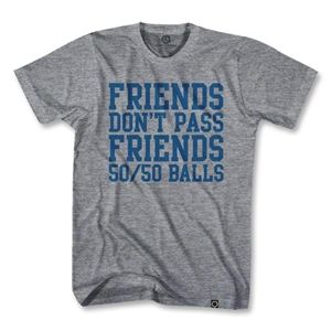 Objectivo ULTRAS Objectivo Friends Dont Pass Friends 50/50 Ball T Shirt (Gray)