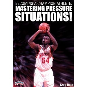 Championship Productions Becoming a Champion Athlete Mastering Pressure